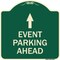 Signmission Event Parking Ahead Heavy-Gauge Aluminum Architectural Sign, 18" x 18", G-1818-24076 A-DES-G-1818-24076 - alternate 1